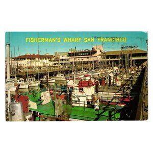 Fishermans Wharf San Francisco Vintage Postcard Harbor Boats Seafood Restaurants